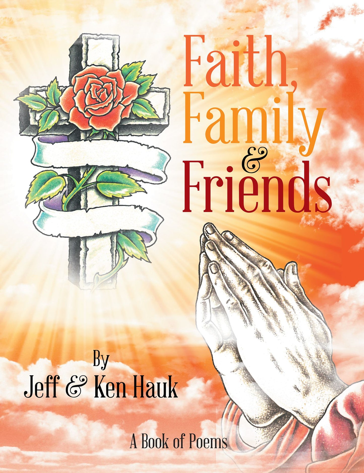 Faith, Family & Friends