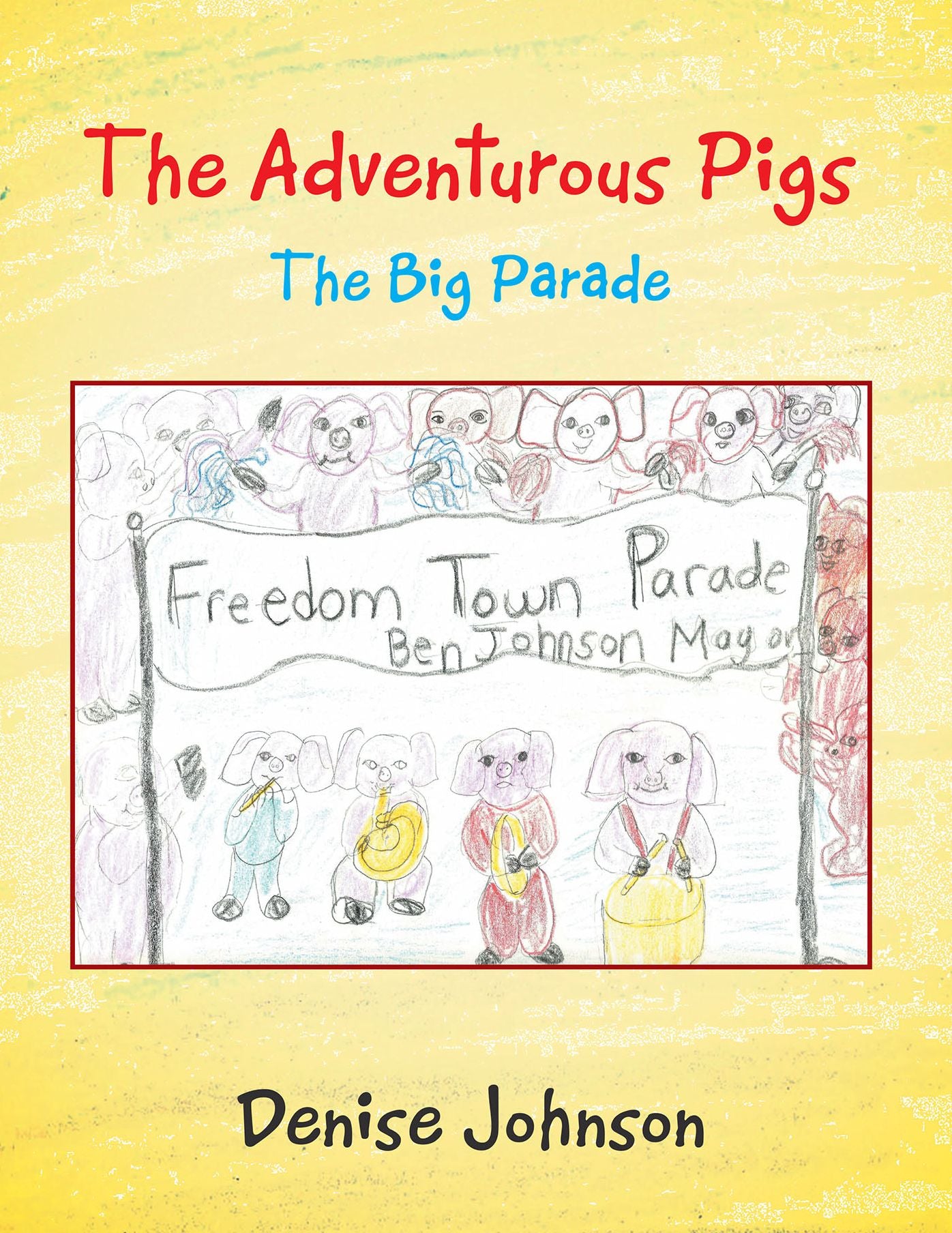 The Adventurous Pigs: The Big Parade