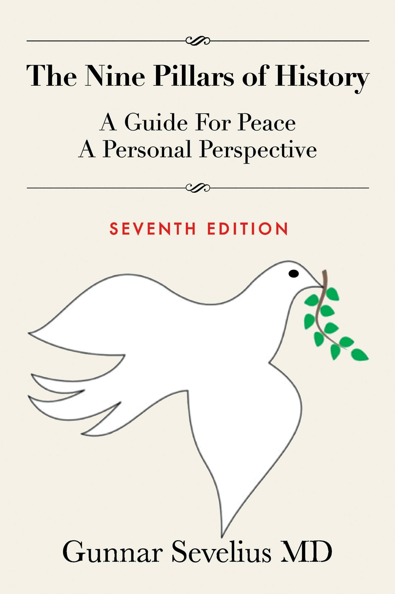 The Nine Pillars of History: A Guide for Peace, a Personal Perspective