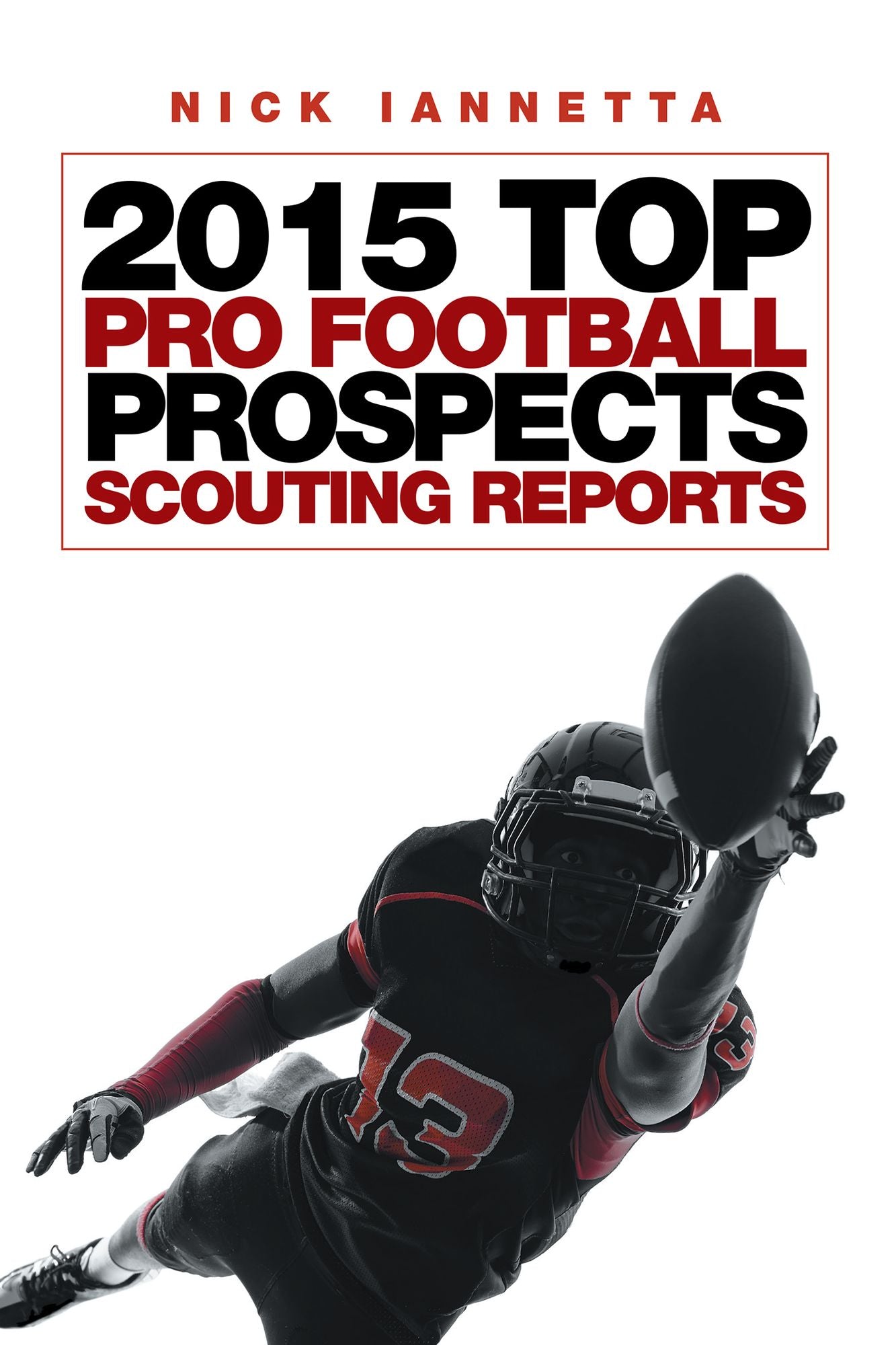 2015 Top Pro Football Prospects Scouting Reports