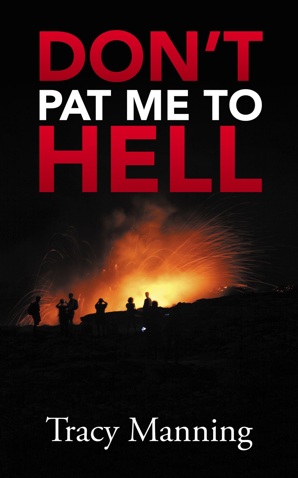 Dont Pat Me to Hell