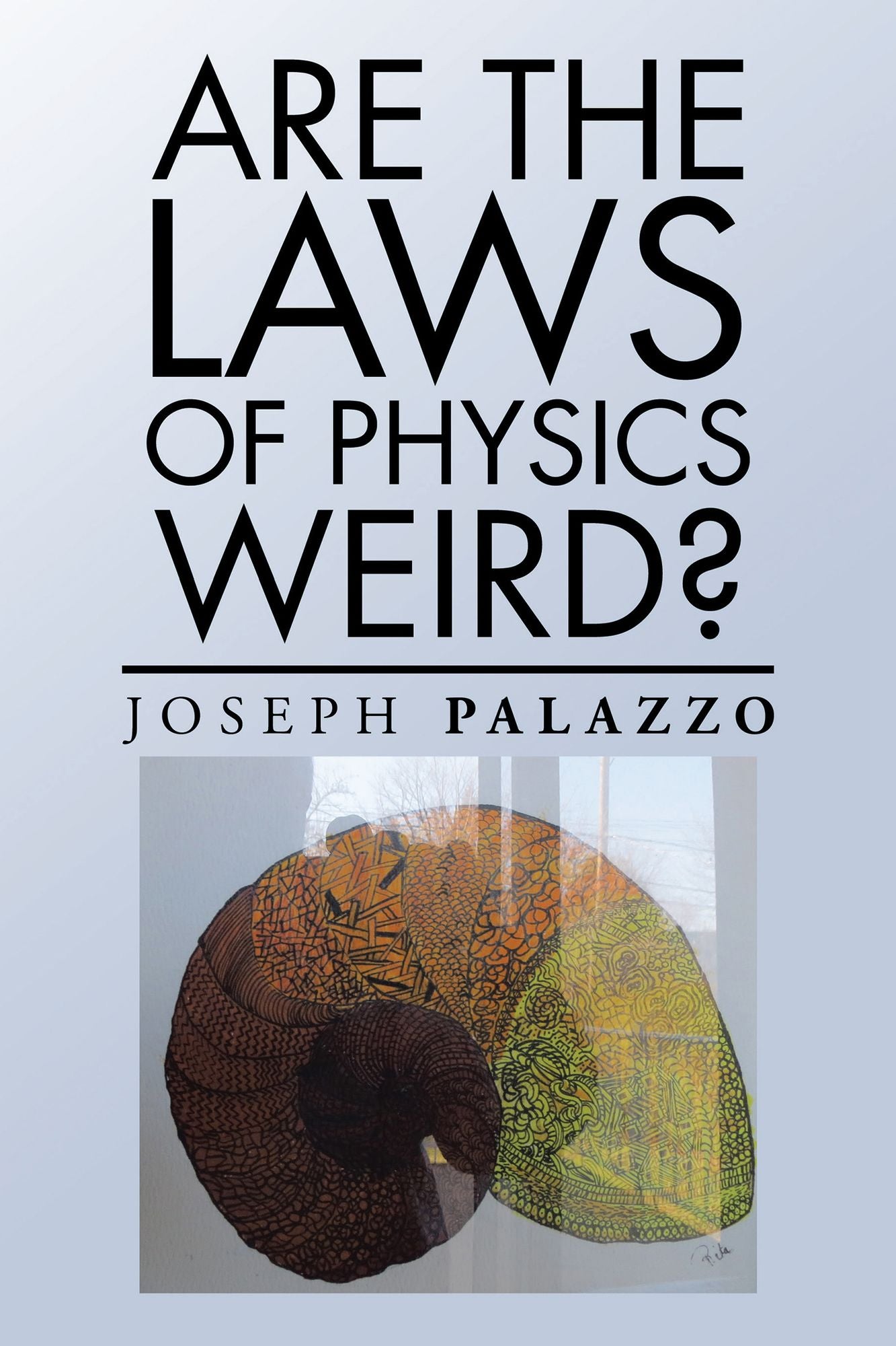 Are the Laws of Physics Weird? (PagePerfect NOOK Book)