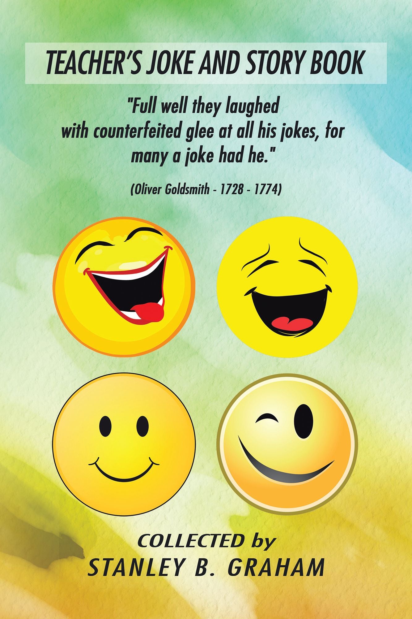 TEACHERS JOKE and STORY BOOK: COLLECTED by STANLEY B. GRAHAM