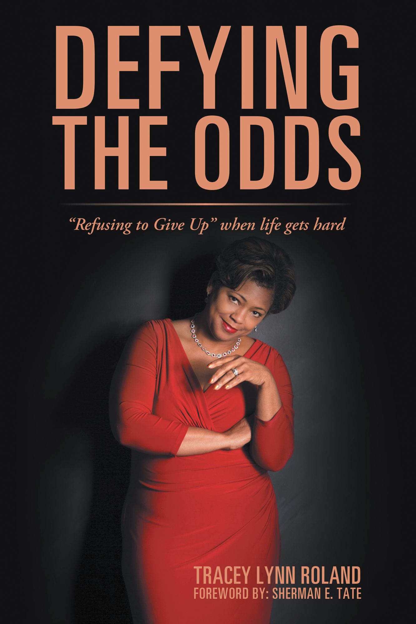 Defying the Odds: "Refusing to Give Up" When Life Gets Hard