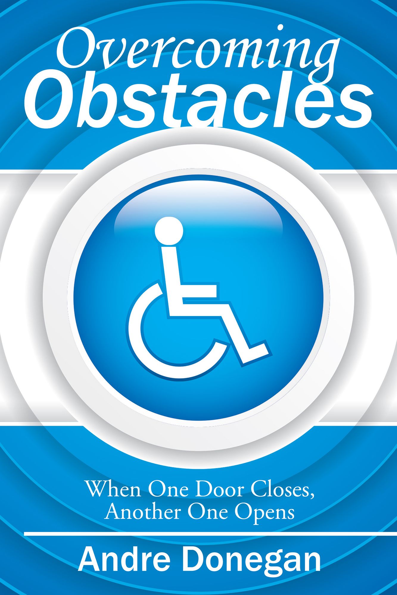 Overcoming Obstacles: When One Door Closes, Another One Opens