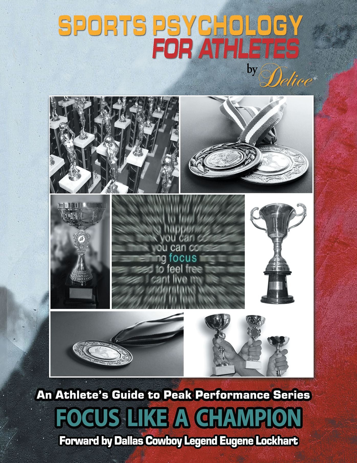 An Athlete's Guide to Peak Performance Series: Focus Like a Champion