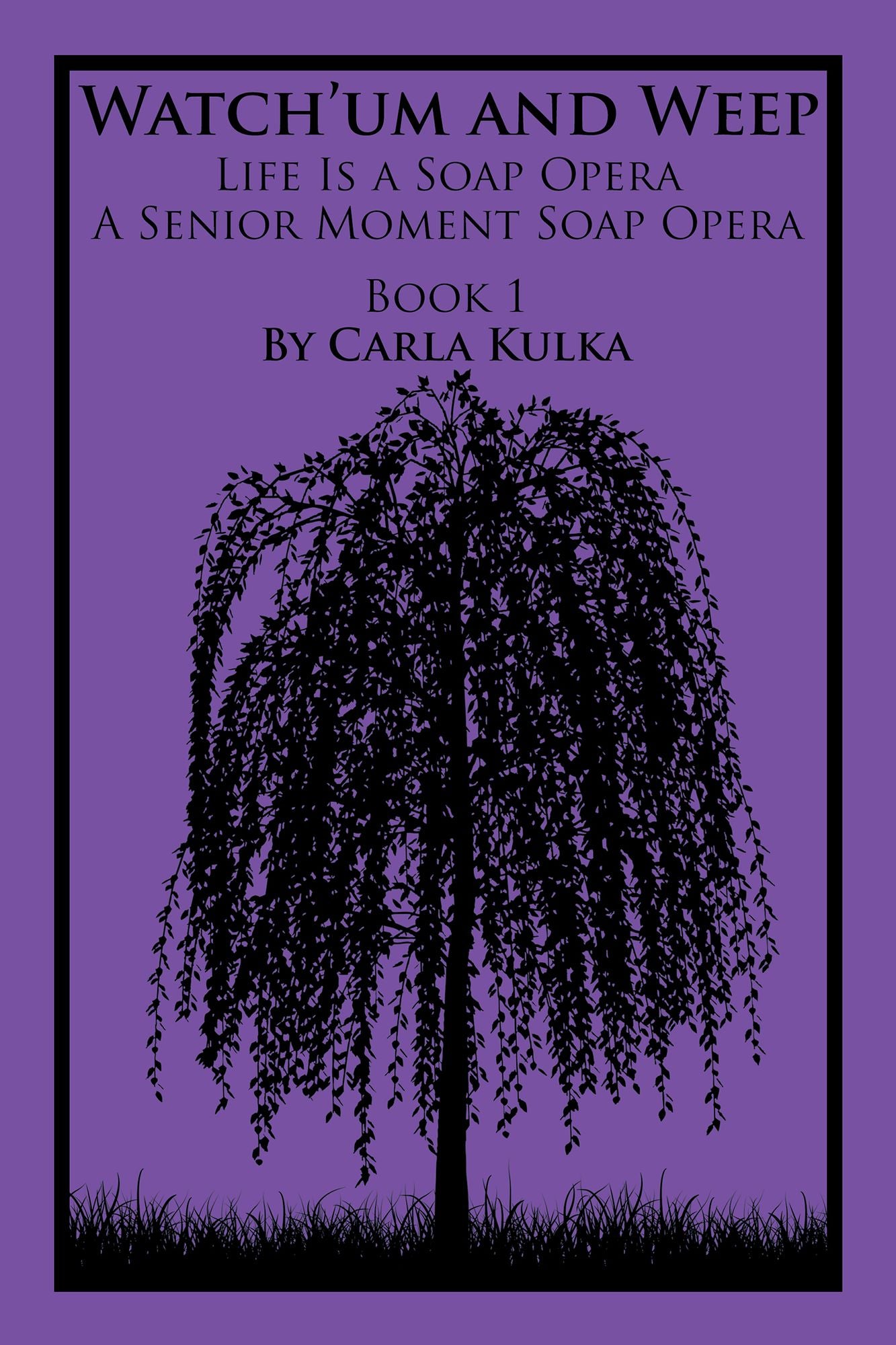 Watchum and Weep: Life Is a Soap Opera a Senior Moment Soap Opera
