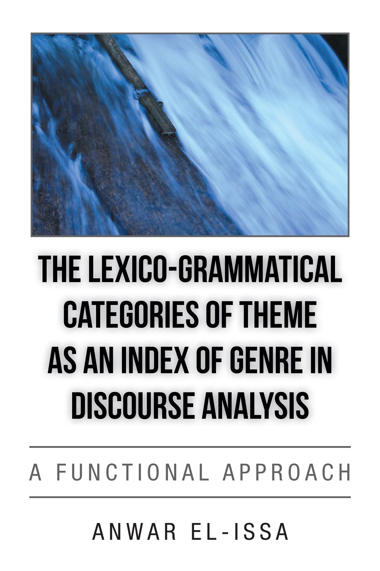The Lexico-Grammatical Categories of Theme as an Index of Genre in Discourse Analysis: A Functional Approach