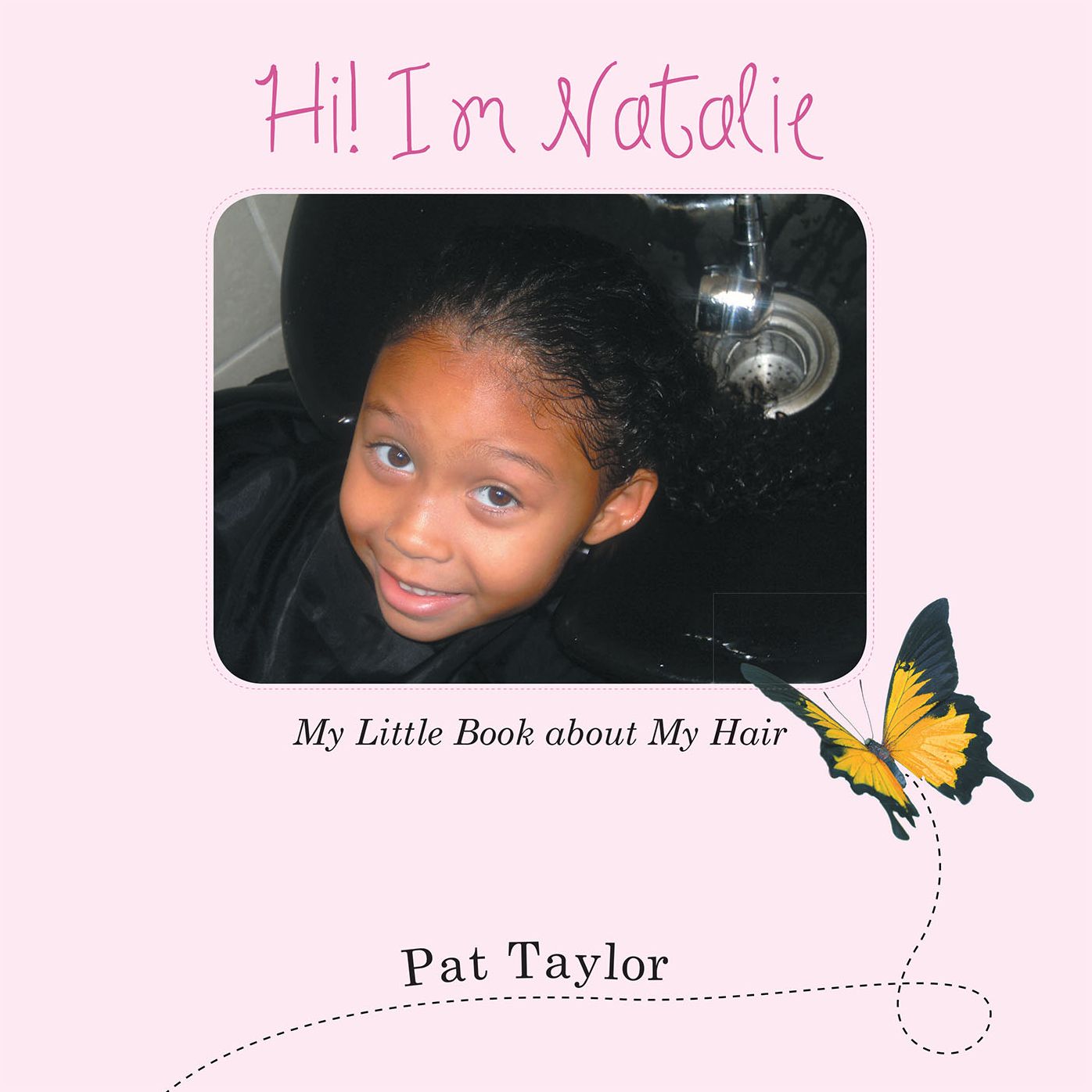 Hi! Im Natalie: My Little Book About My Hair