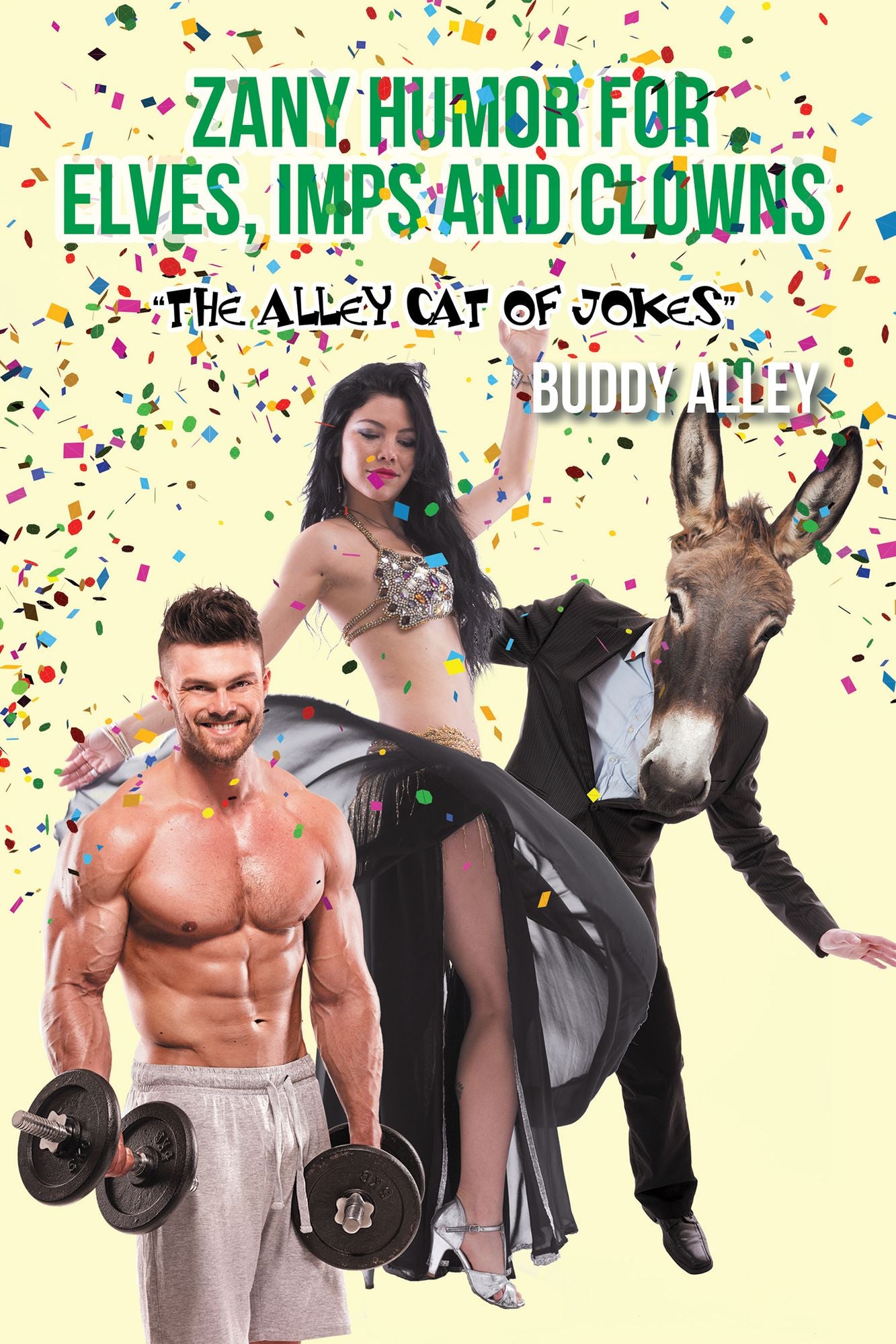 Zany Humor for Elves, Imps and Clowns: The Alley Cat of Jokes