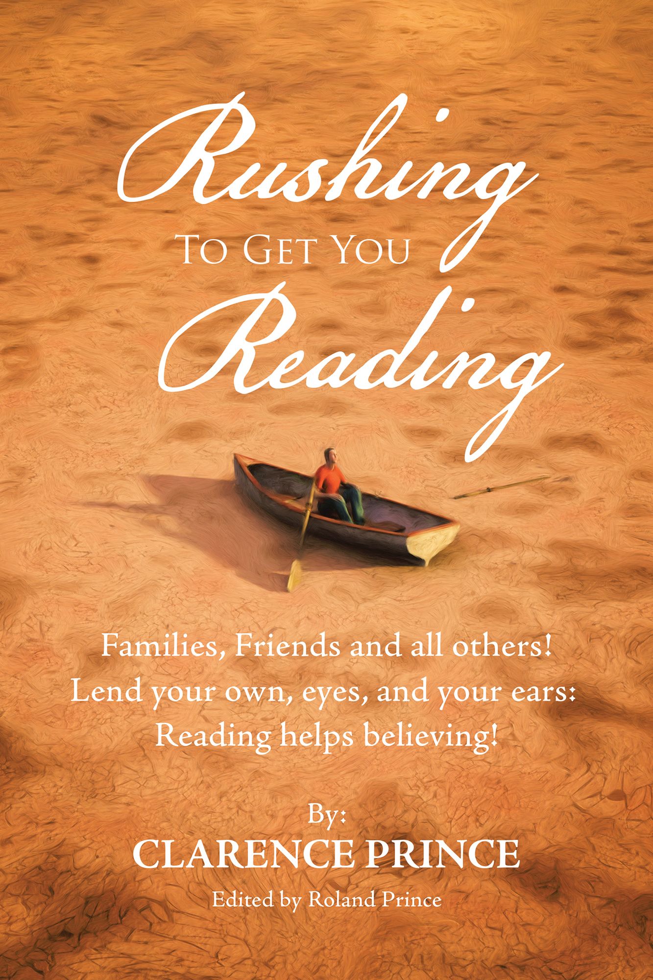 Rushing to Get You Reading: Families, Friends, and All Others