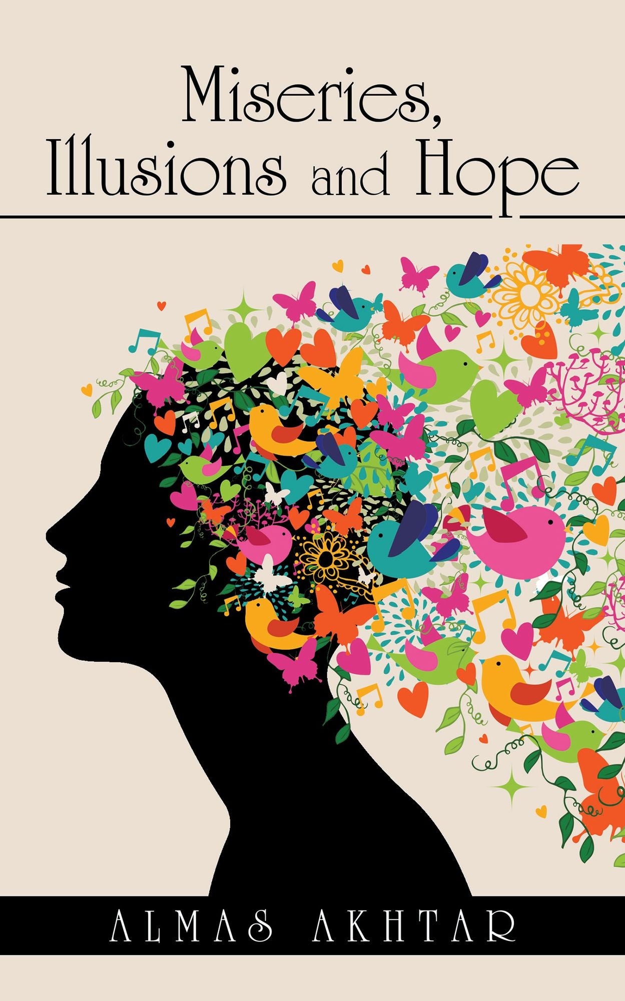 Miseries, Illusions and Hope