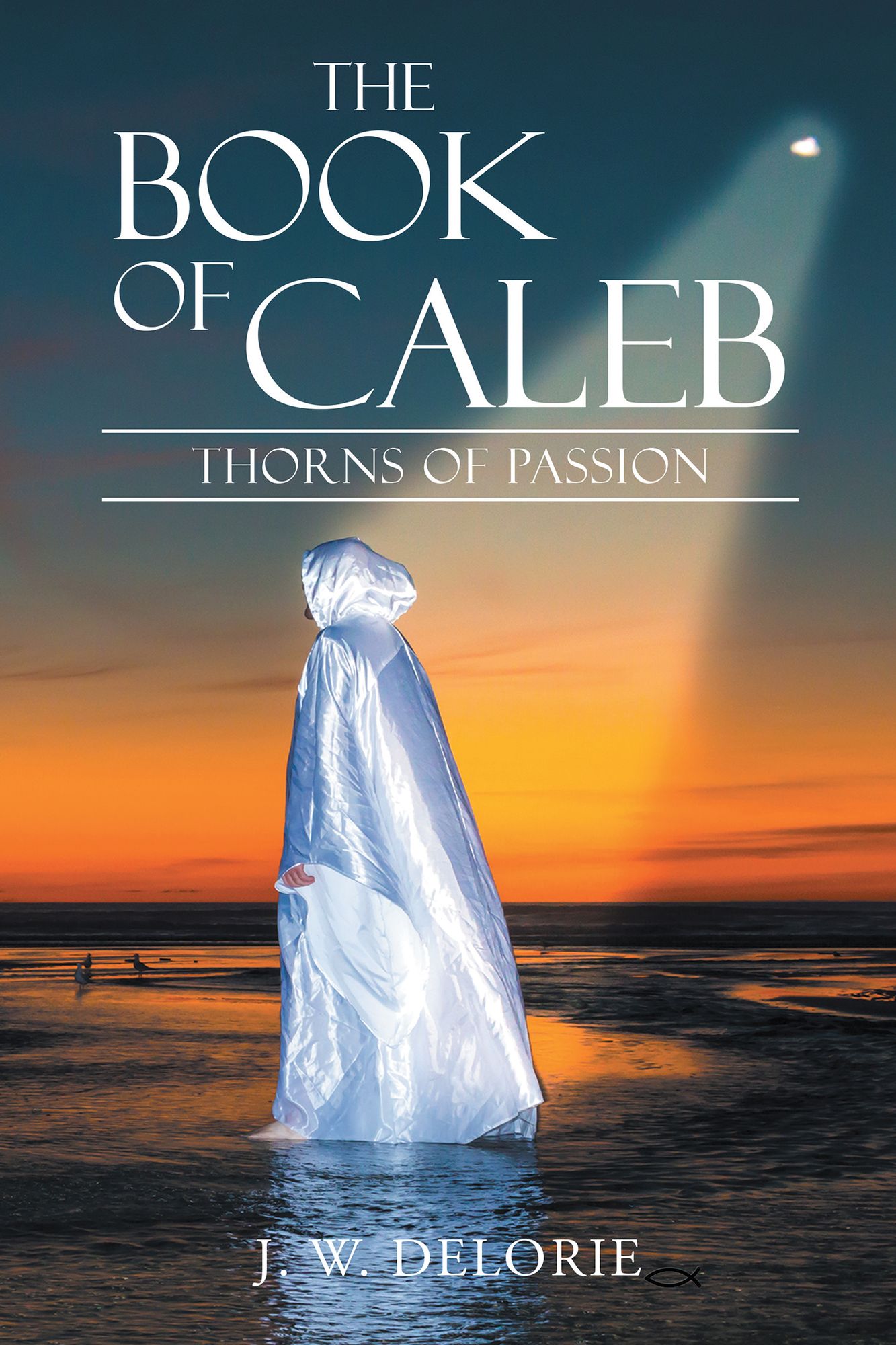 The Book of Caleb: Thorns of Passion