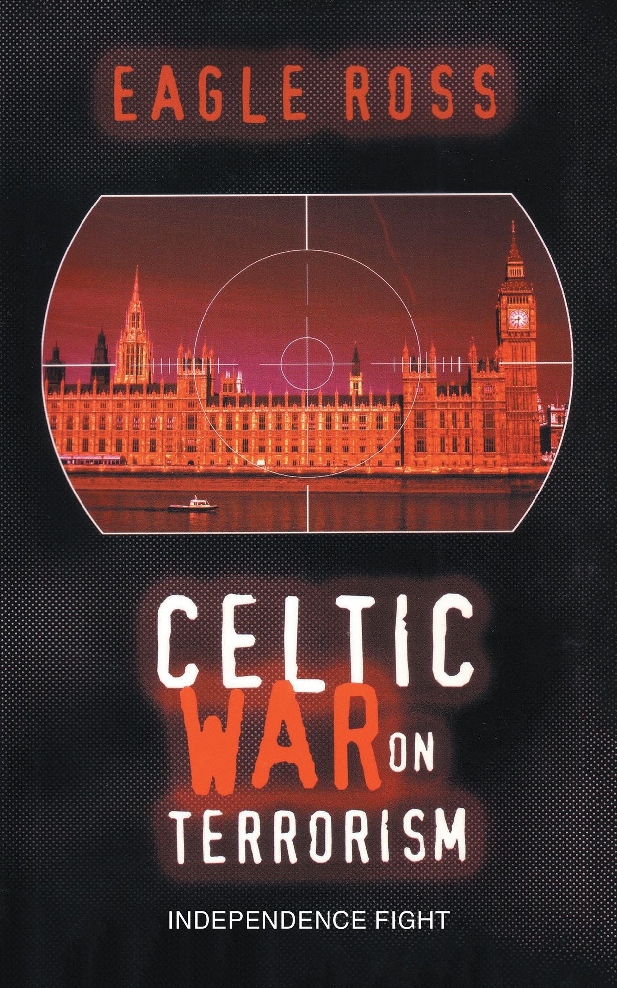 Celtic War on Terrorism: Independence Fight