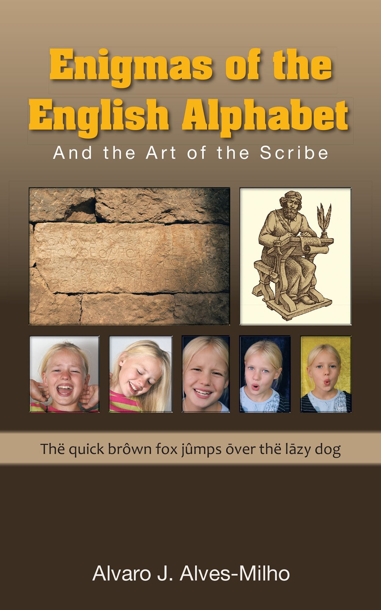 Enigmas of the English Alphabet: And the Art of the Scribe