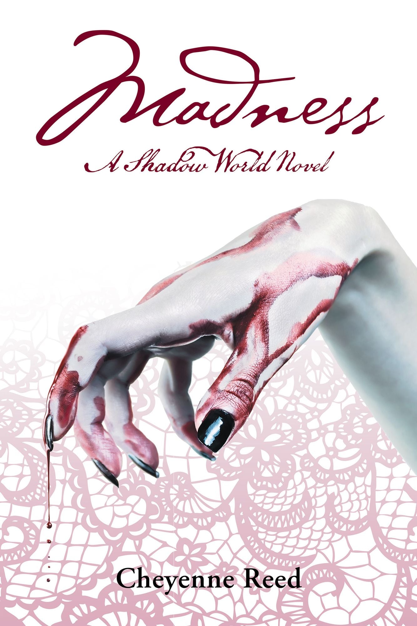 Madness: A Shadow World Novel