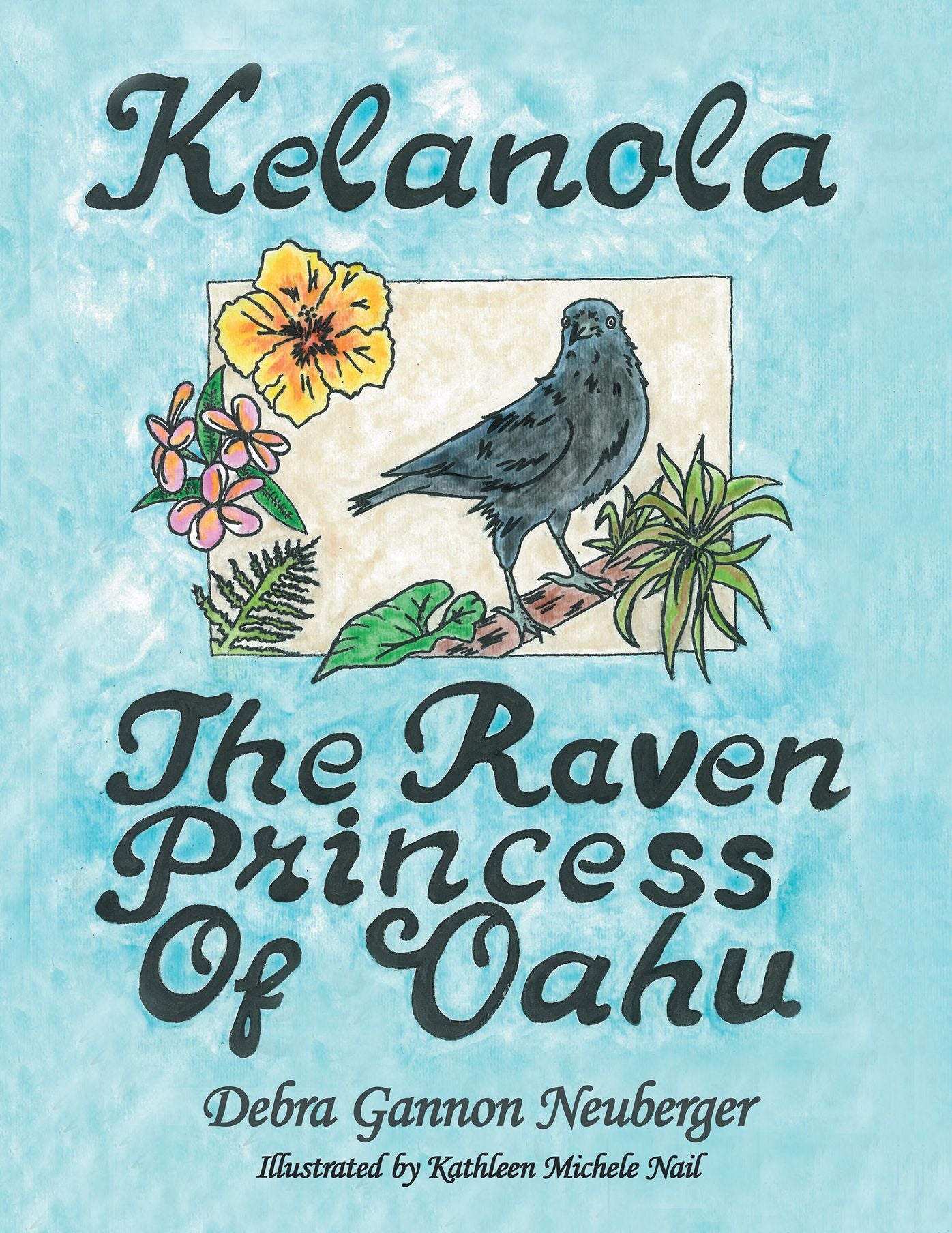 Kelanola, the Raven Princess of Oahu