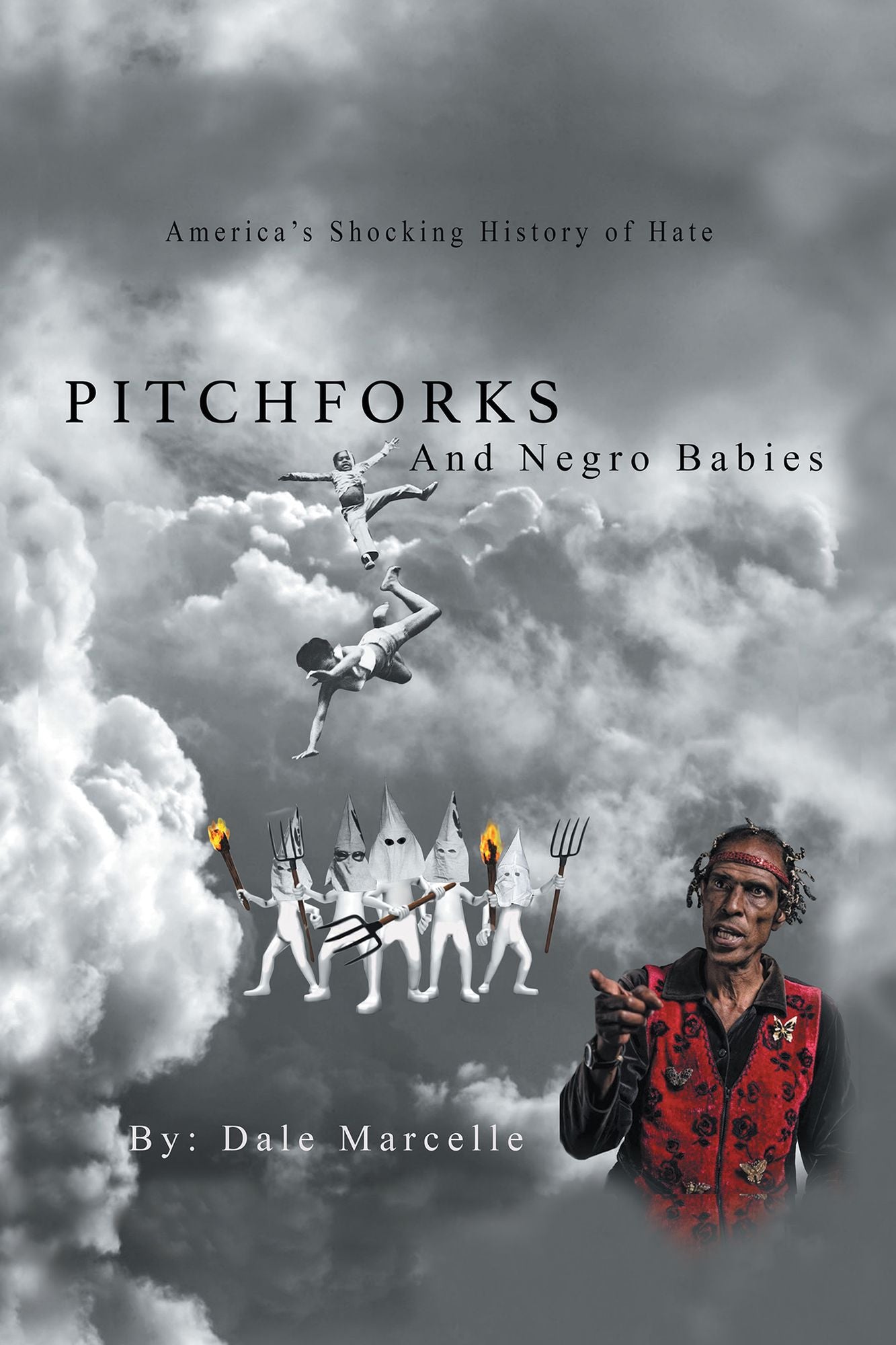 Pitchforks and Negro Babies: America's Shocking History of Hate
