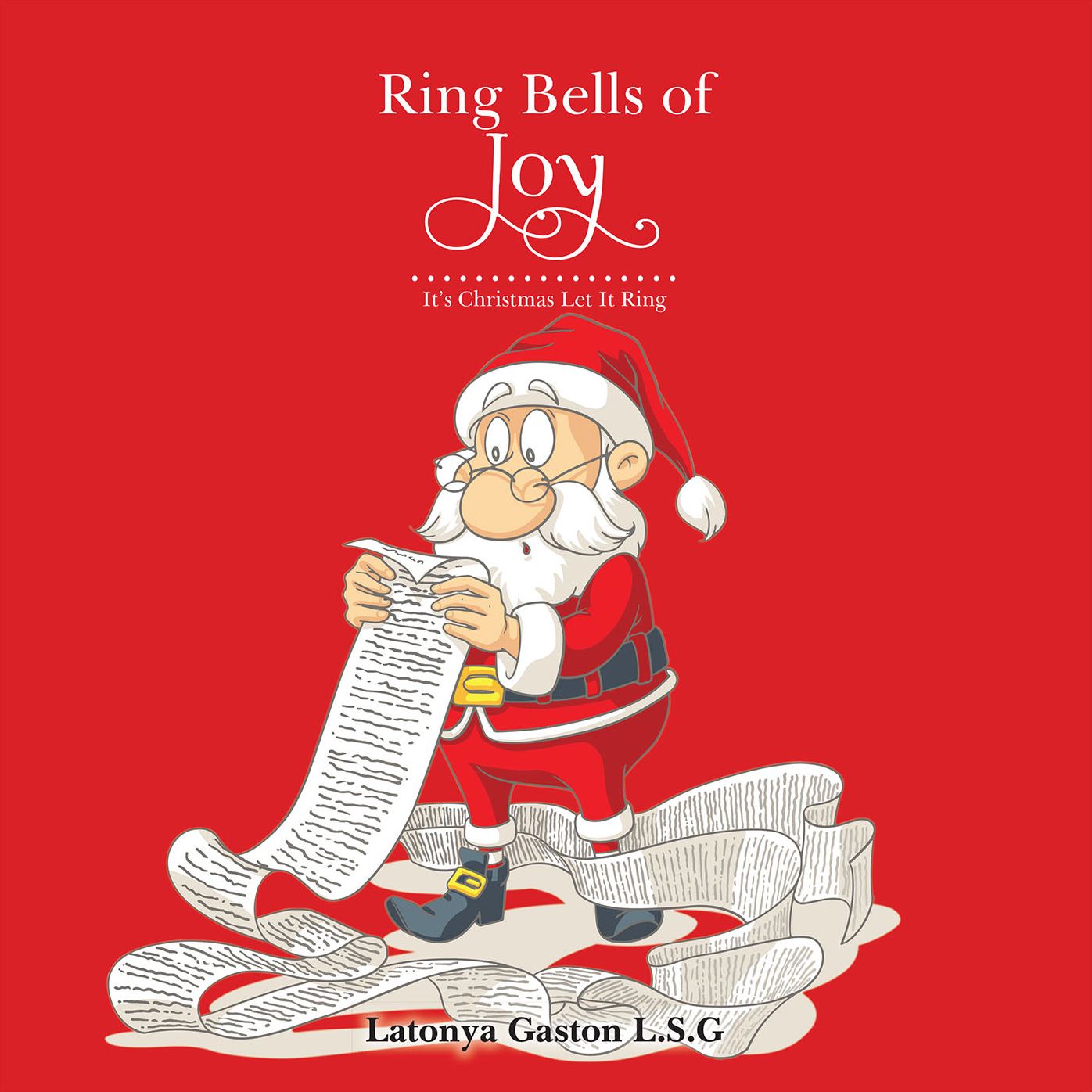 Ring Bells of Joy: Its Christmas Let It Ring