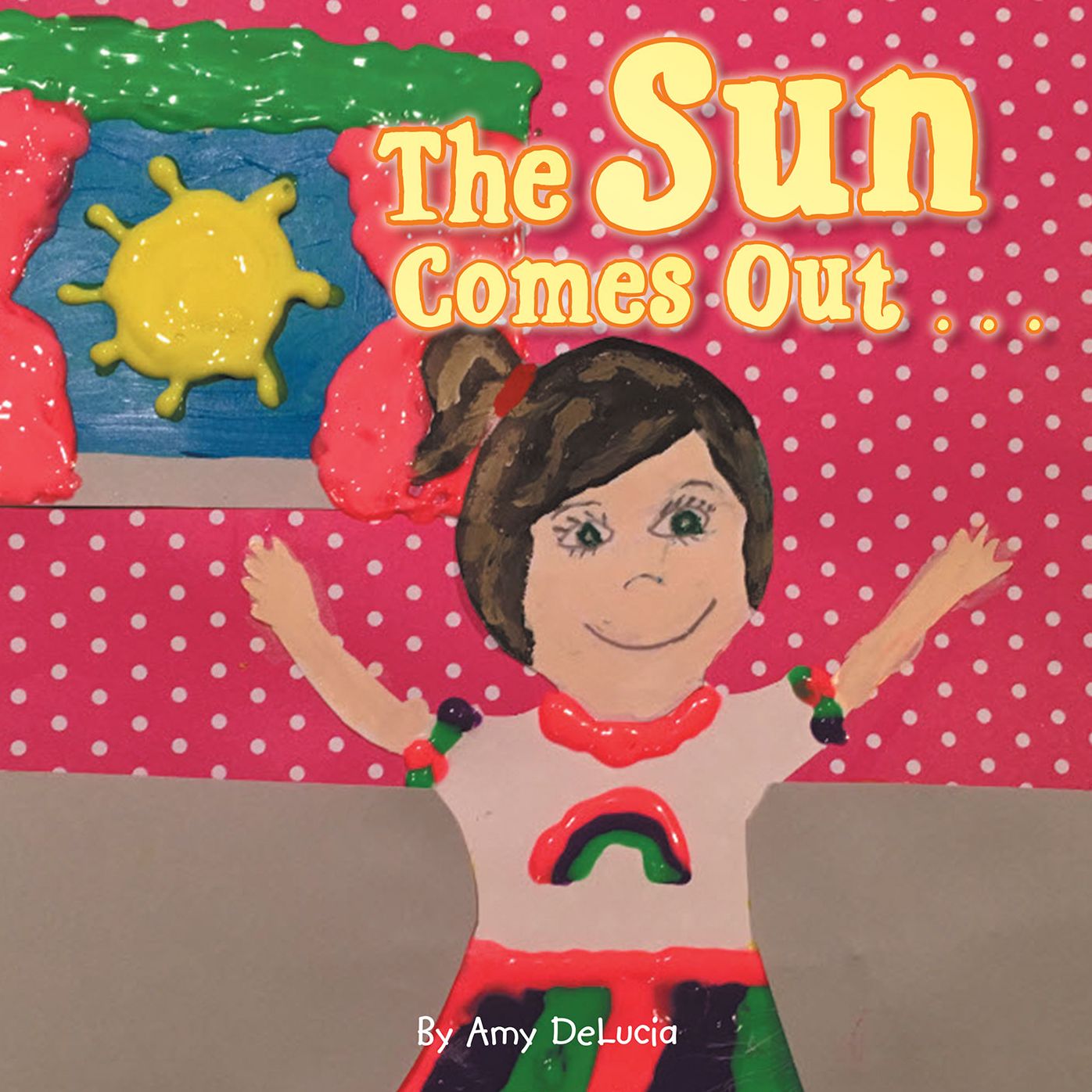 The Sun Comes out . . .