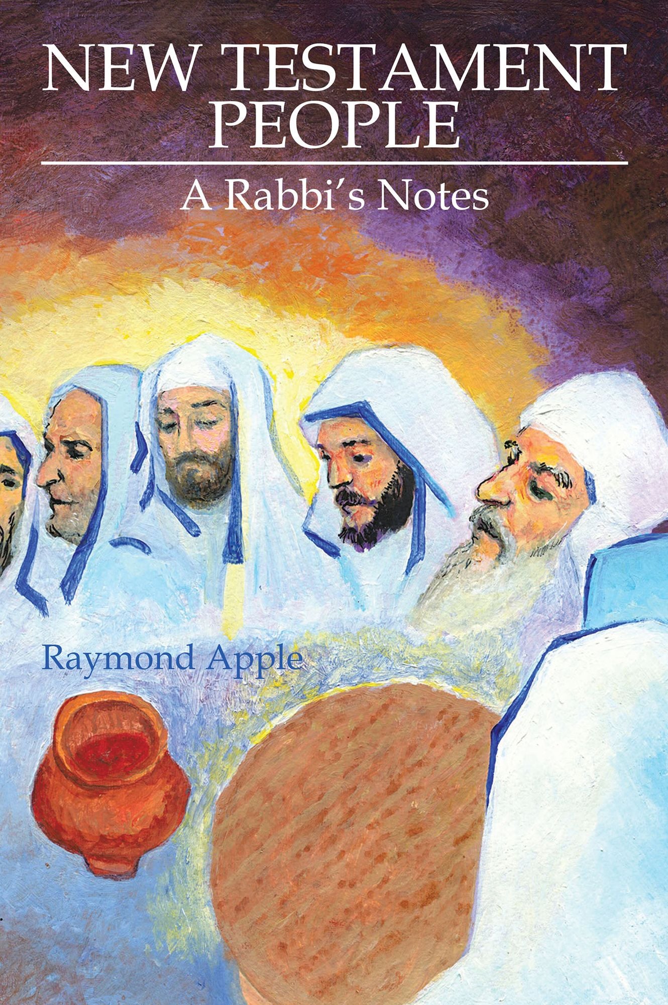New Testament People: A Rabbis Notes