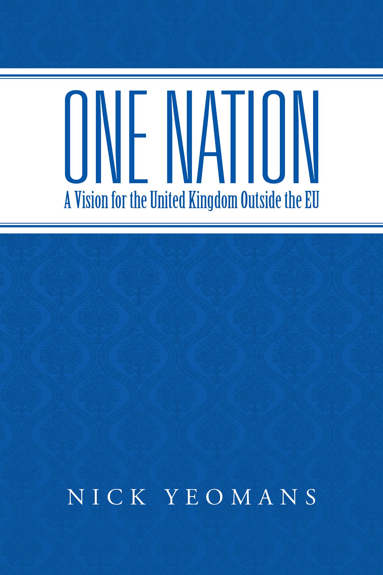 One Nation: A Vision for the United Kingdom