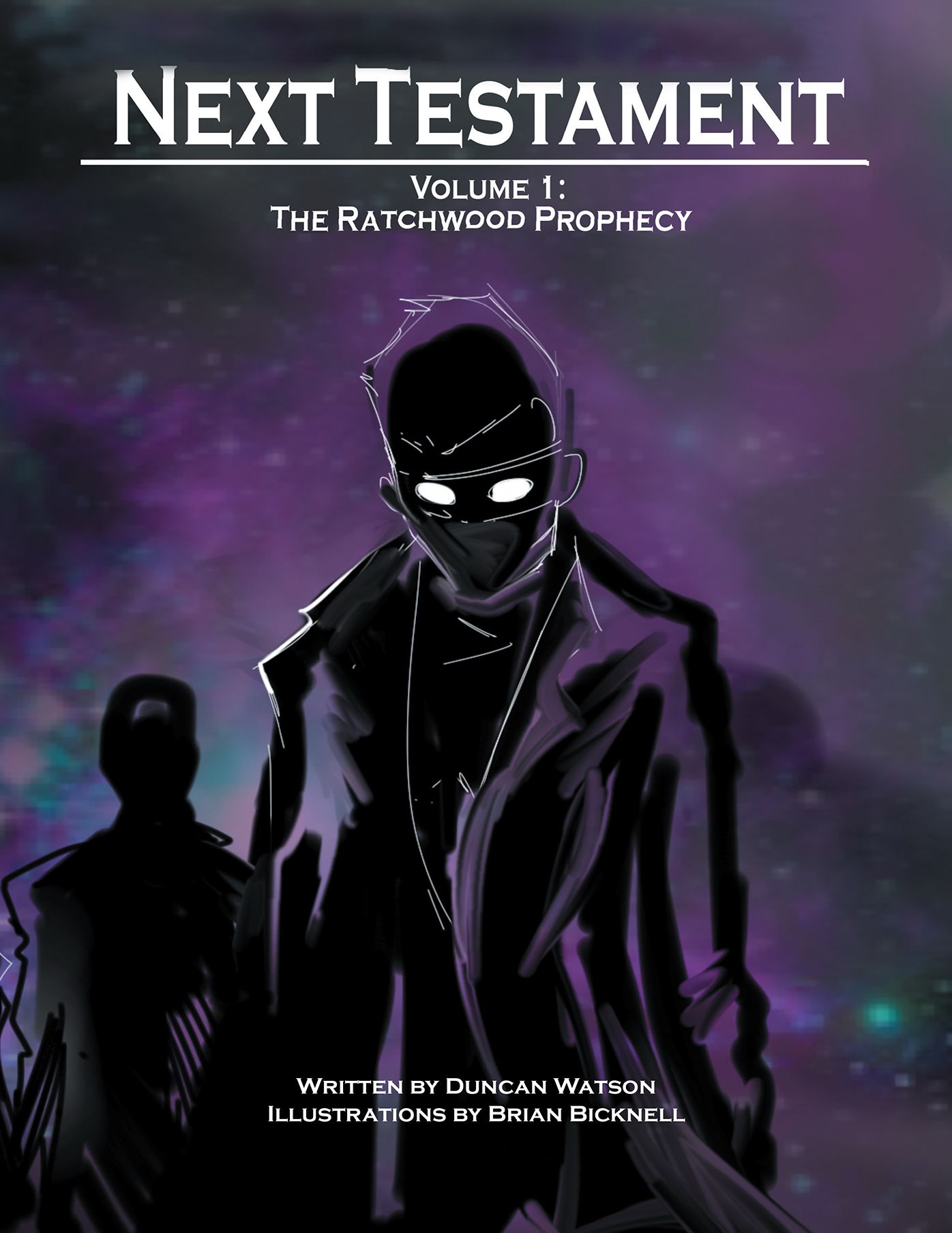 Next Testament: Volume 1: the Ratchwood Prophecy