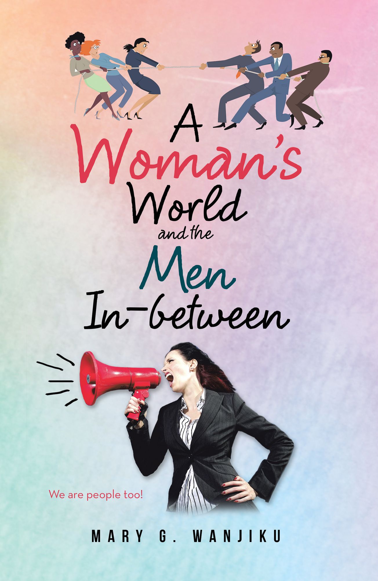 A Woman'S World and the Men in Between