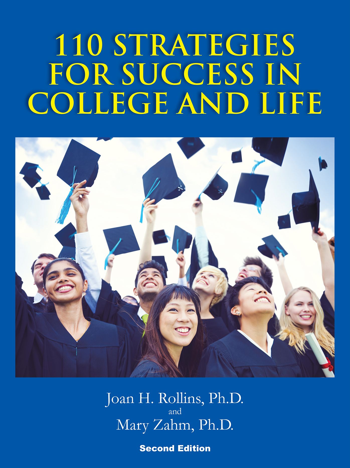 110 Strategies for Success in College and Life: Second Edition