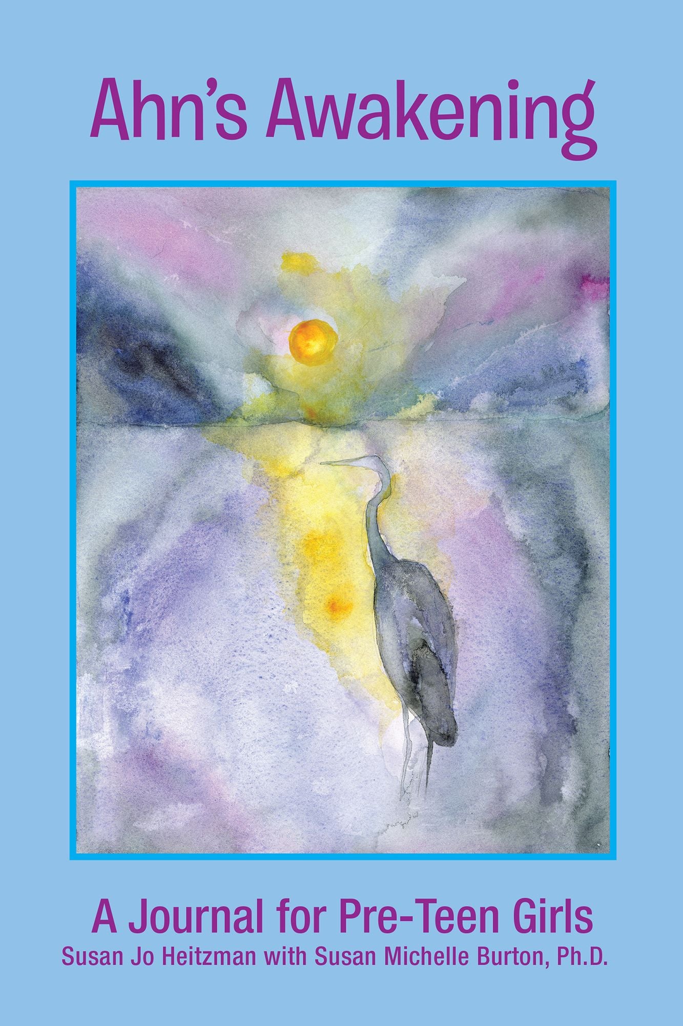 Ahn's Awakening: A Journal for Pre-Teen Girls