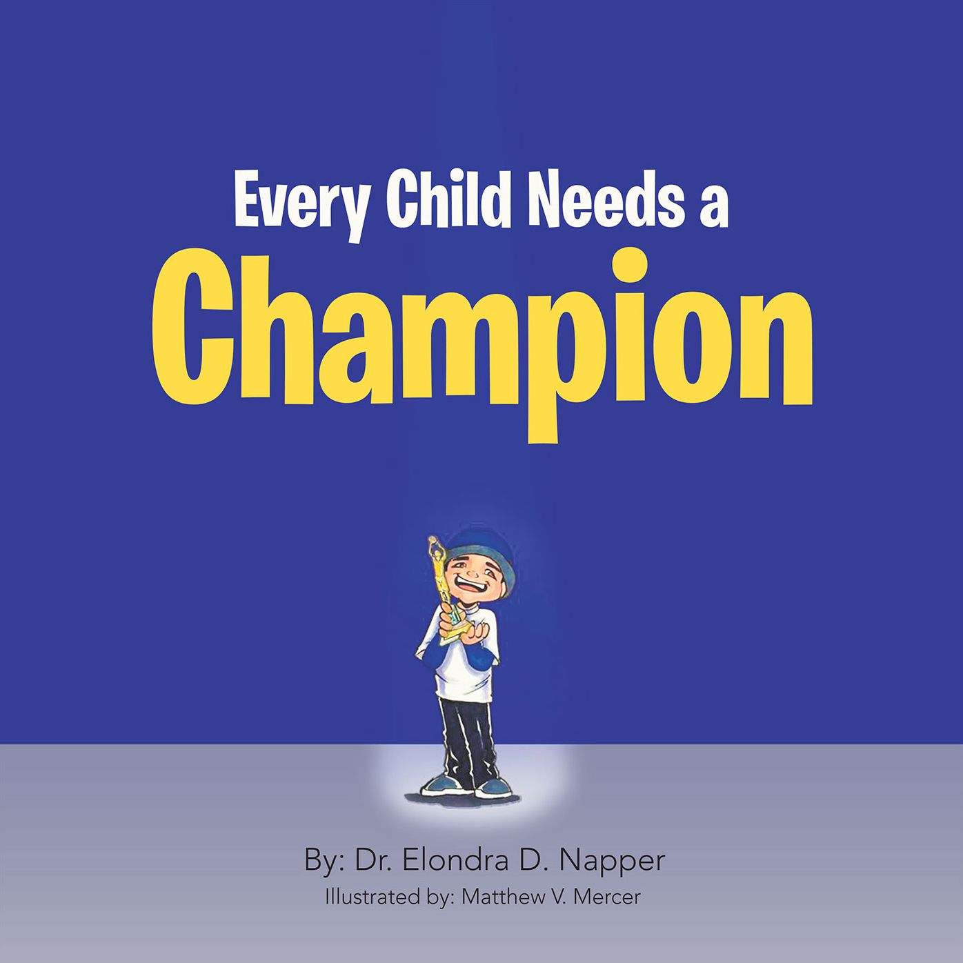 Every Child Needs a Champion