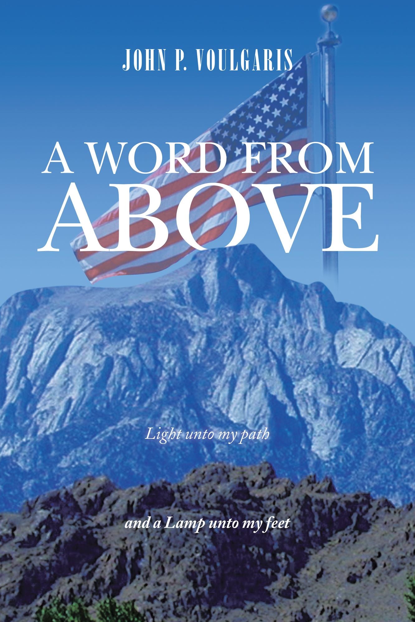A Word from Above: Timely Light Upon Our Path