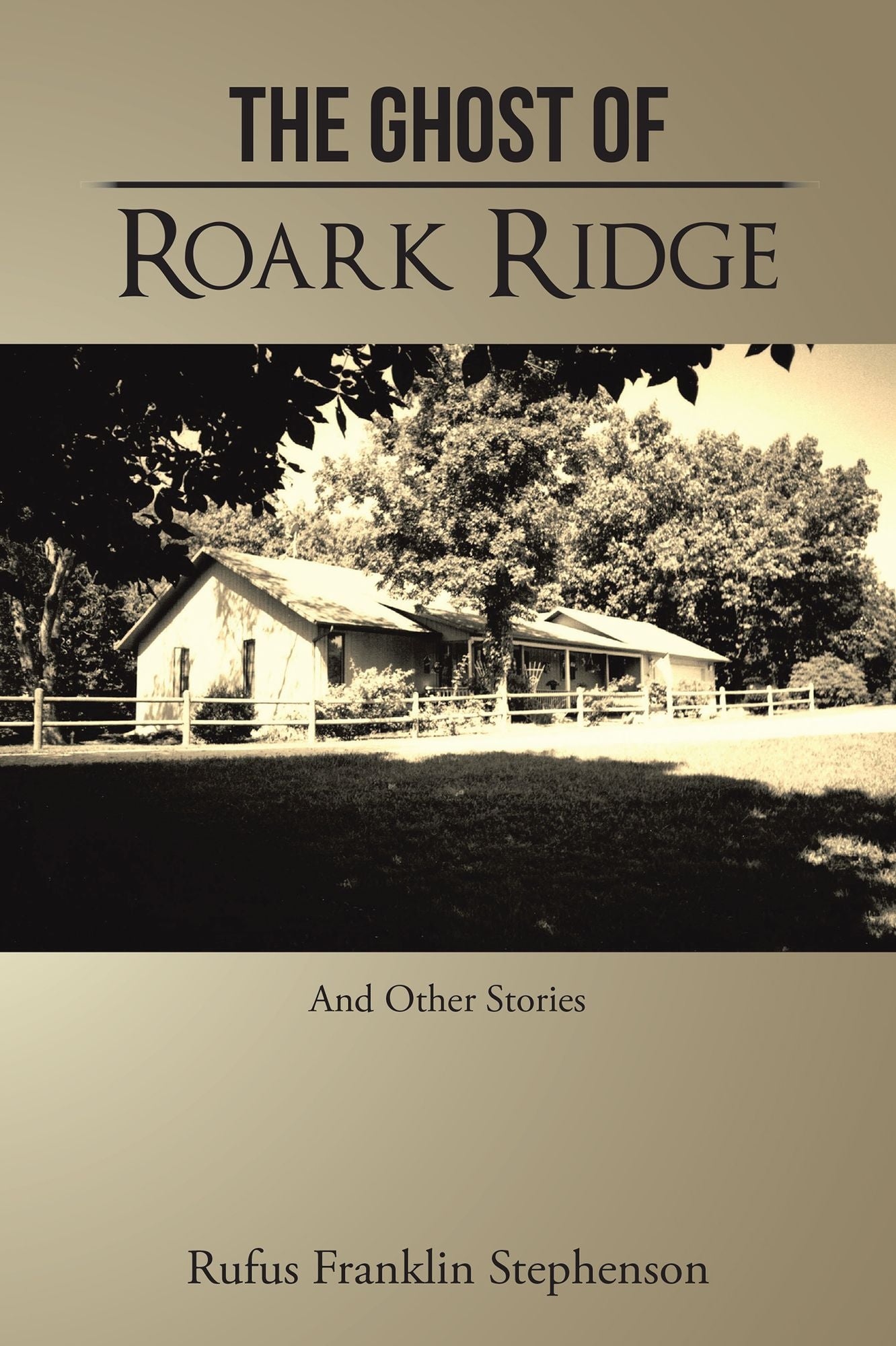 The Ghost of Roark Ridge: And Other Stories