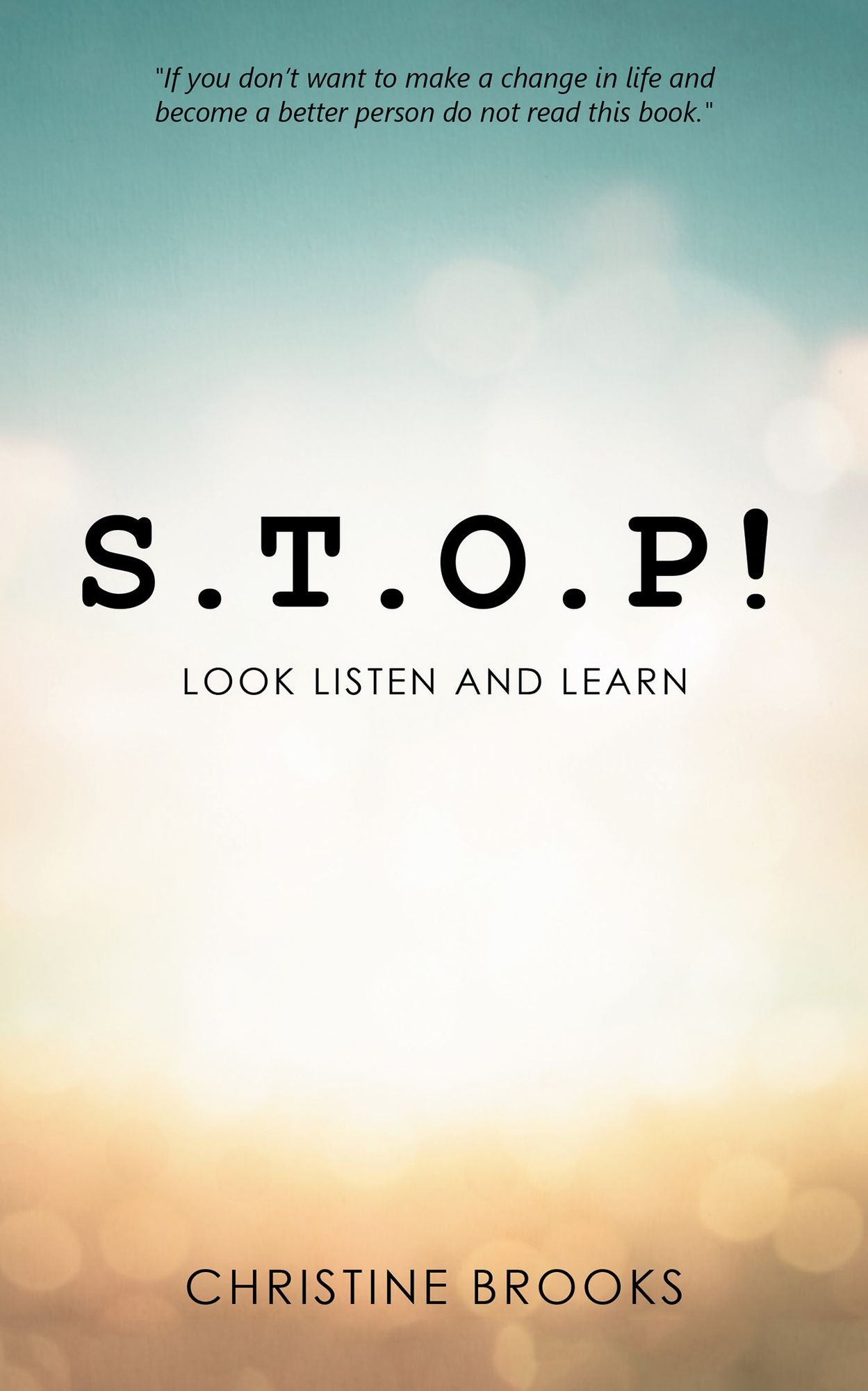 S.T.O.P!: Look Listen and Learn