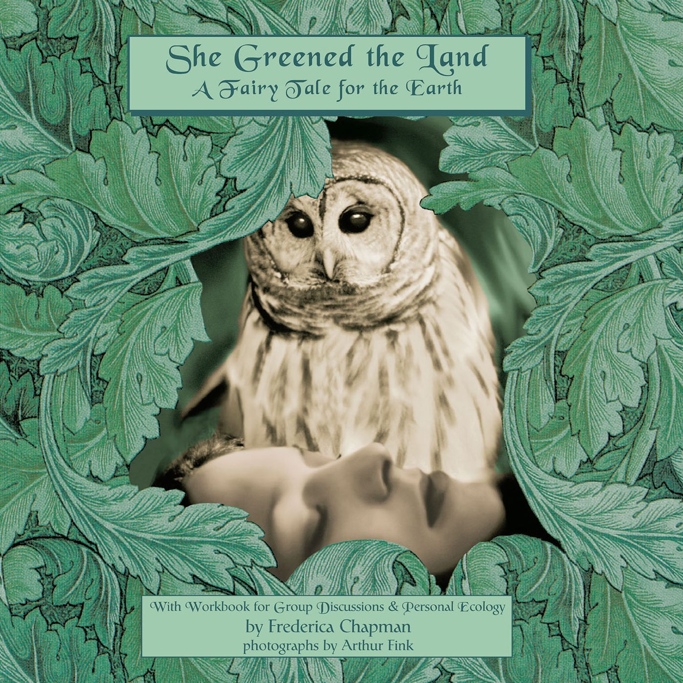 She Greened the Land: A Fairy Tale for the Earth