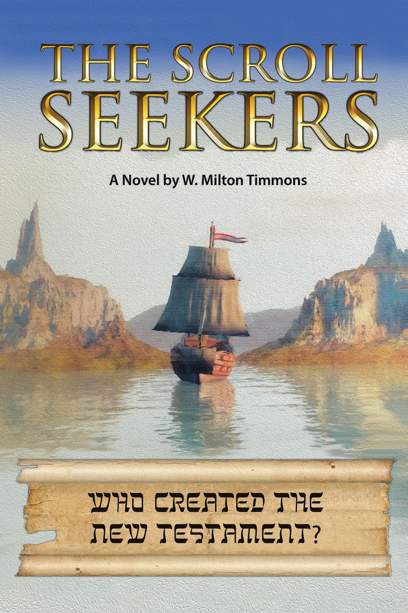 The Scroll Seekers: Who Created the New Testament?
