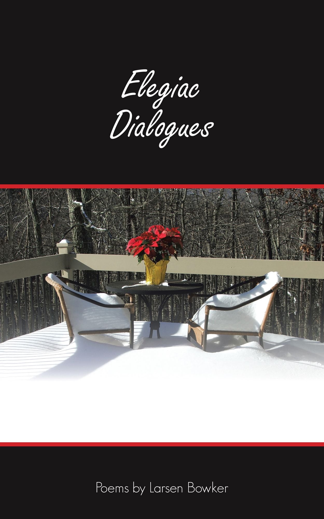 Elegiac Dialogues: More Light . . . More Light . . . More Light