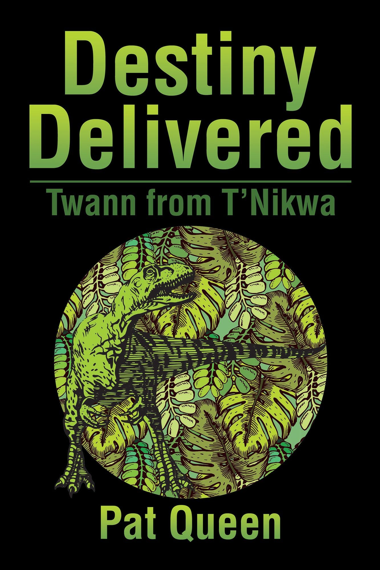 Destiny Delivered: Twann from T'Nikwa