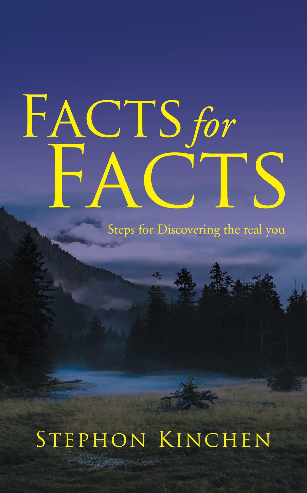 Facts for Facts: Steps for Discovering the Real You