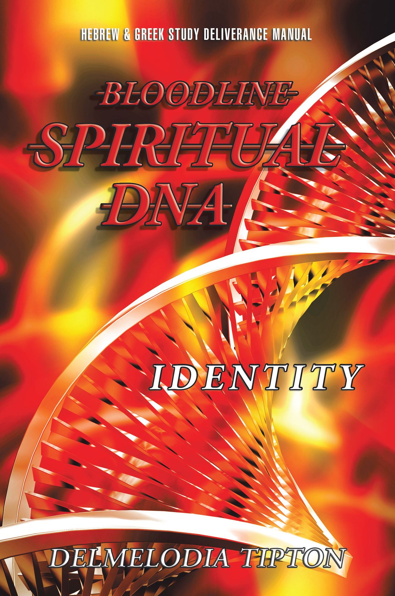 Bloodline Spiritual DNA: Identity