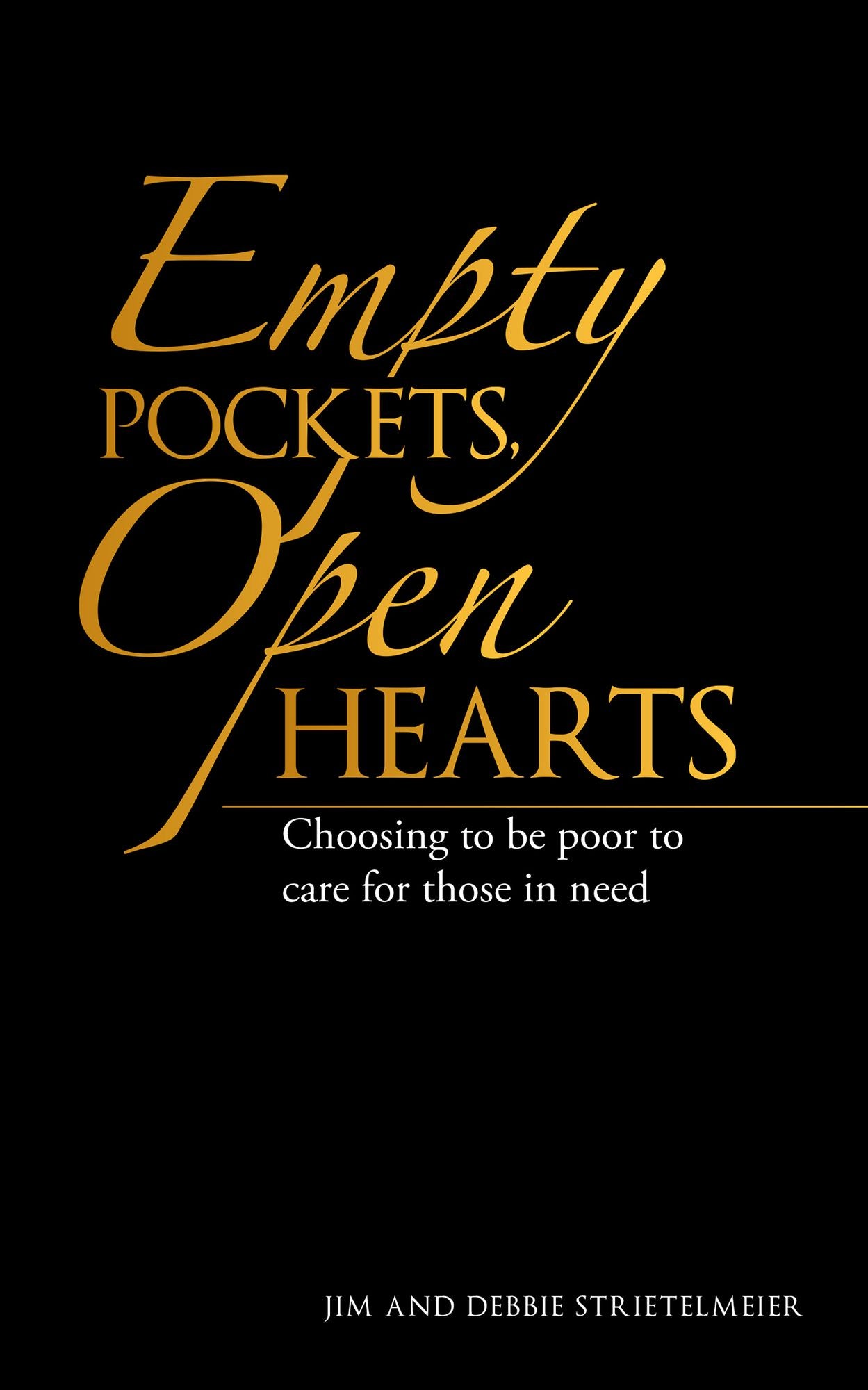 Empty Pockets, Open Hearts: Choosing to Be Poor to Care for Those in Need