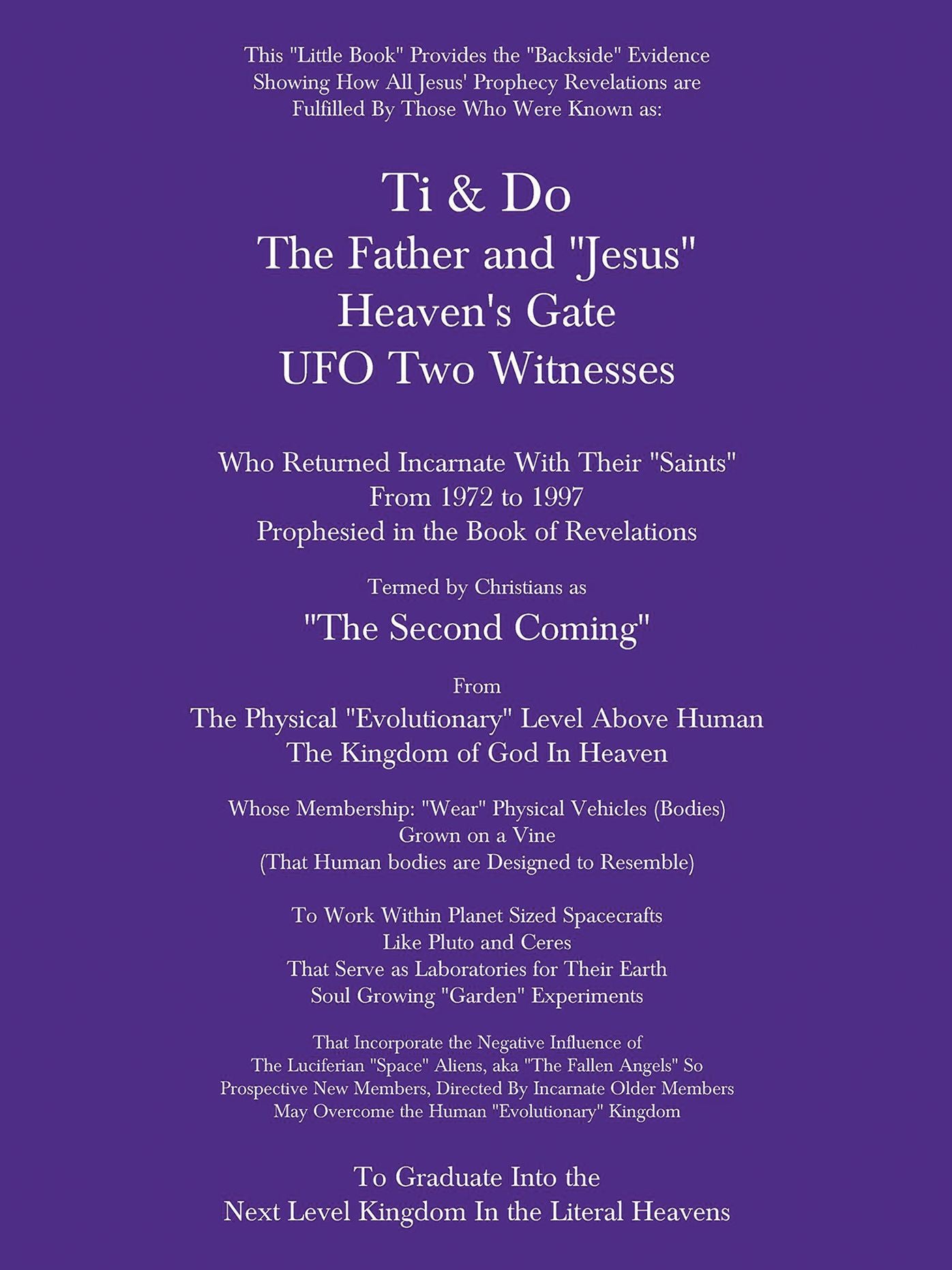 Ti & Do the Father & "Jesus" Heaven's Gate UFO Two Witnesses