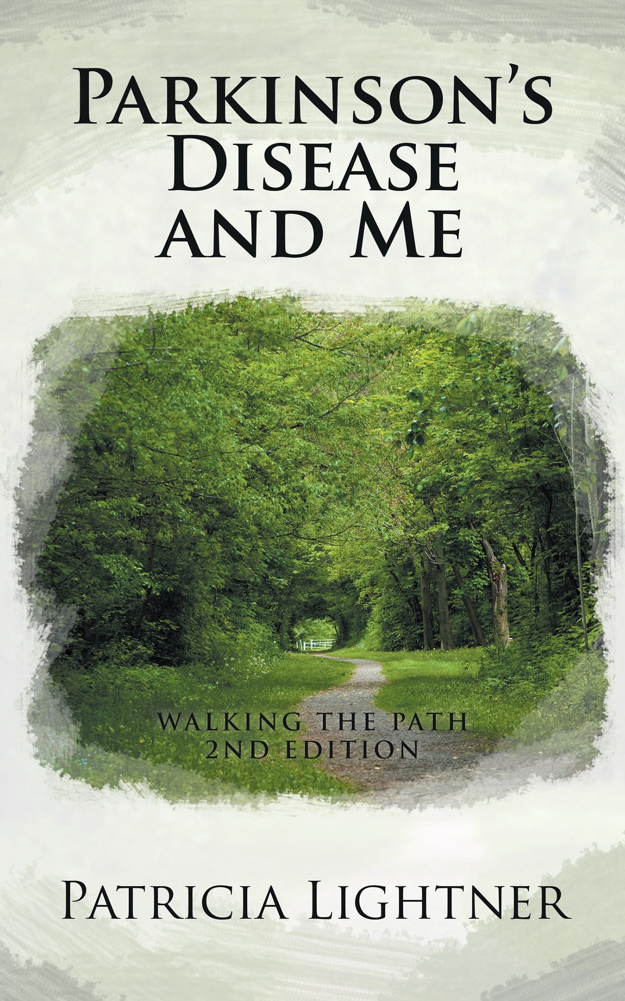 Parkinson's Disease and Me: Walking the Path 2nd Edition