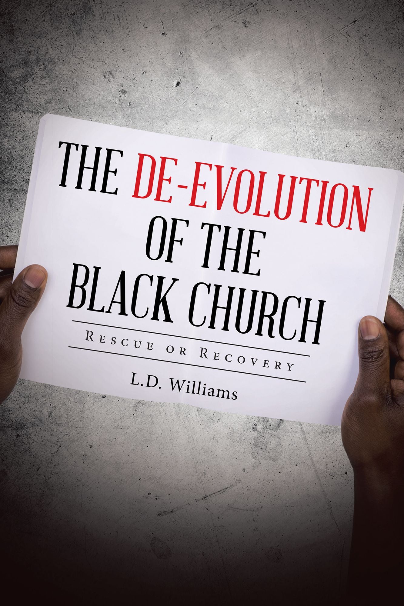The De-Evolution of the Black Church: Rescue or Recovery