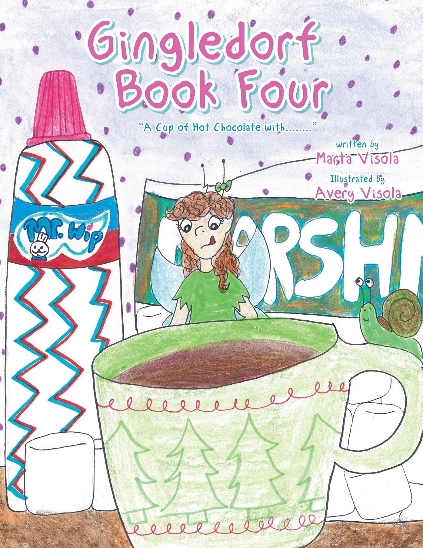 Gingledorf Book Four: "A Cup of Hot Chocolate With........"