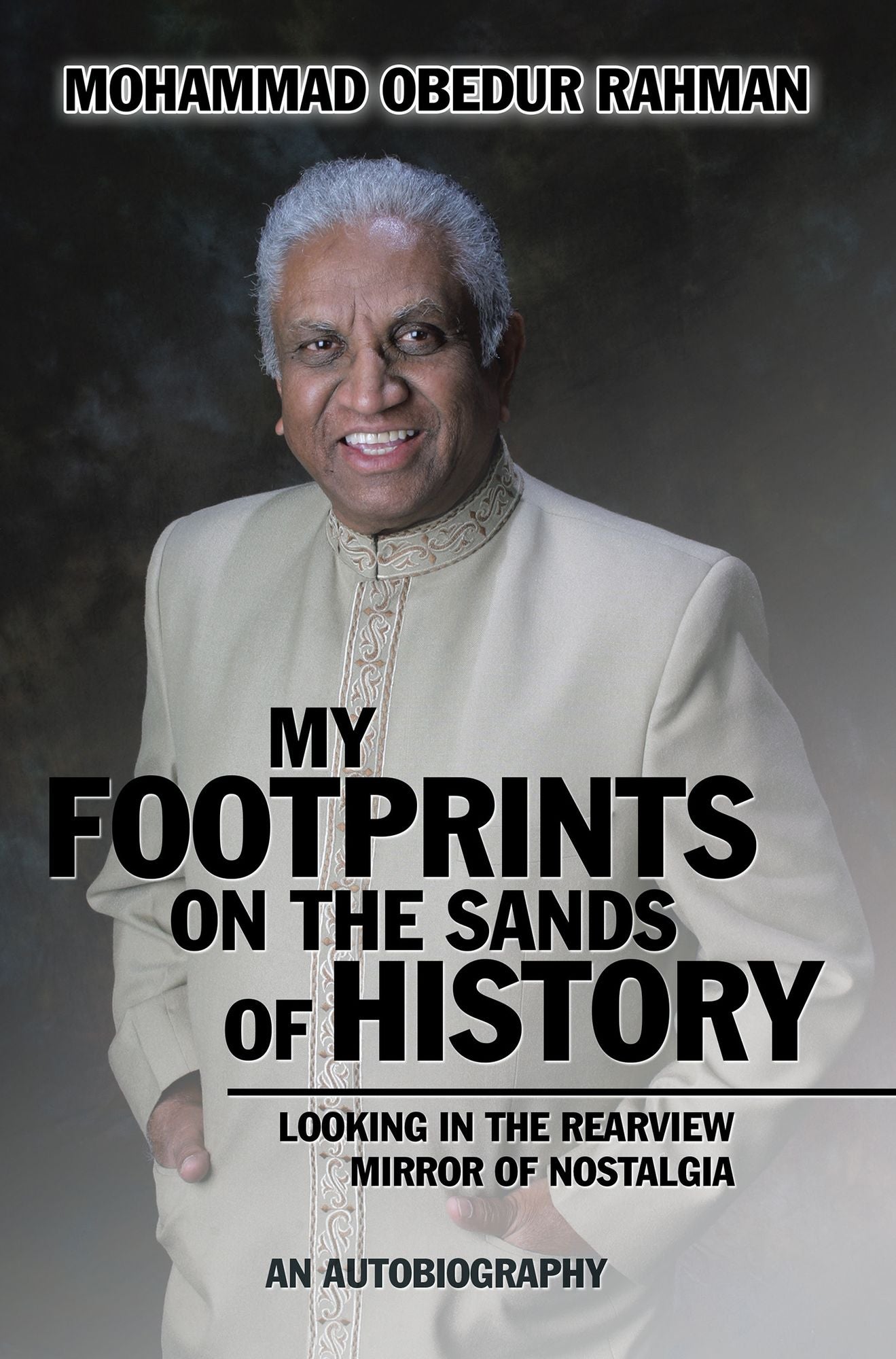 My Footprints on the Sands of History: Looking in the Rearview Mirror of Nostalgia