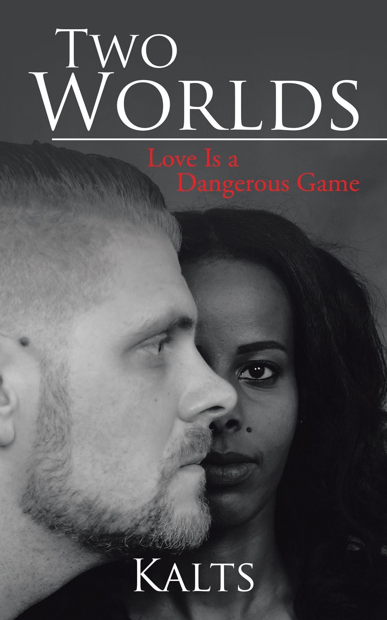 Two Worlds: Love Is a Dangerous Game