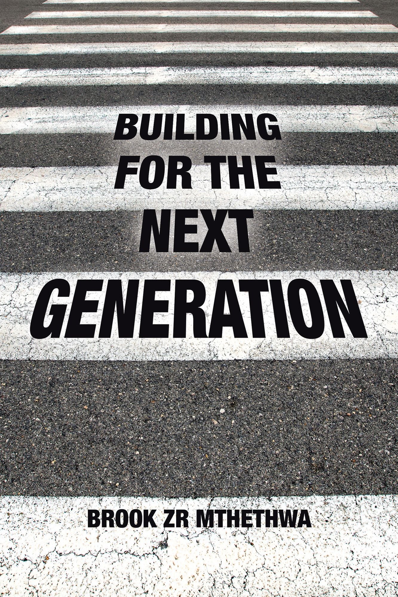 Building for the Next Generation