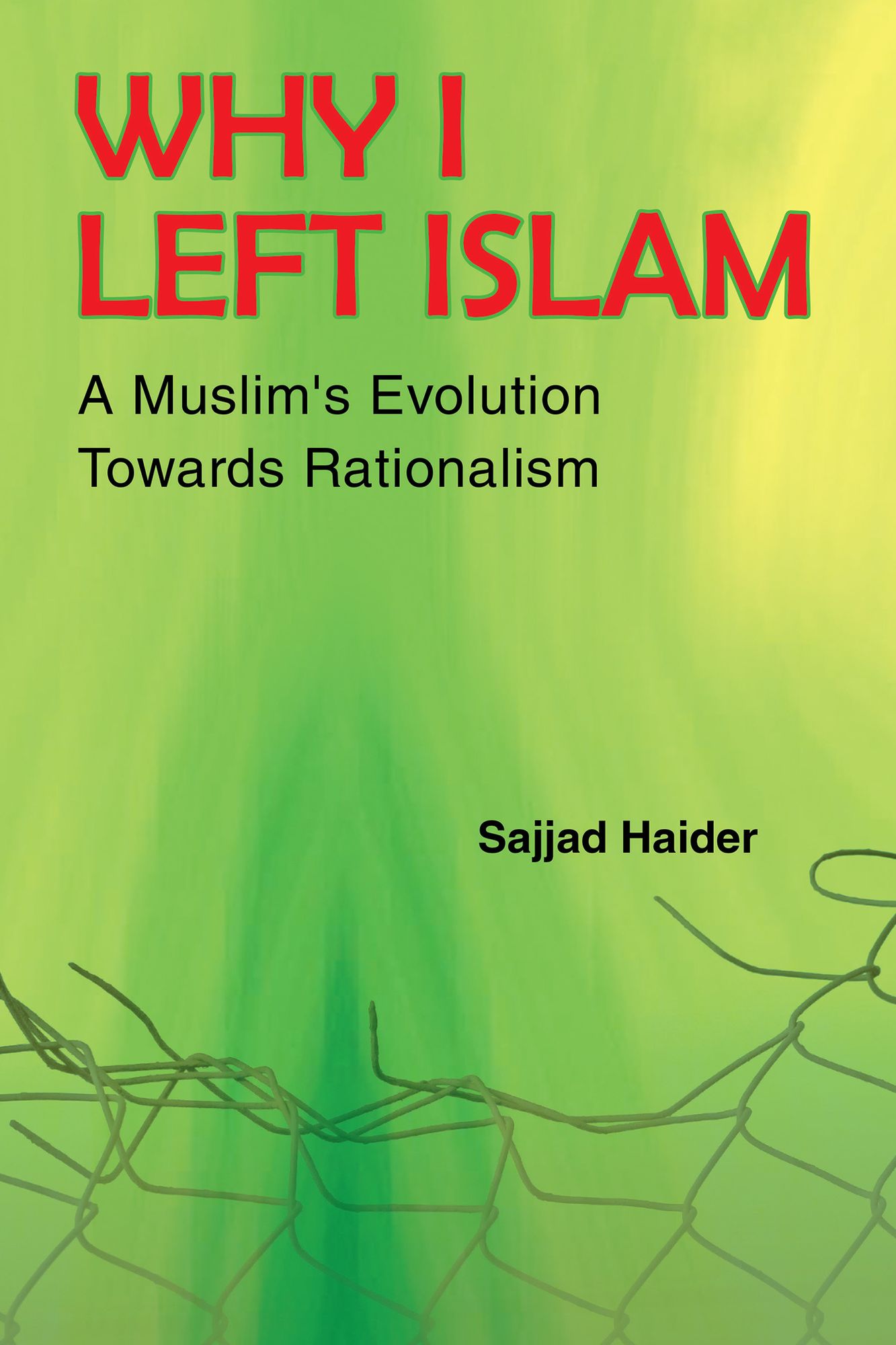 Why I Left Islam: A Muslim's Evolution Towards Rationalism