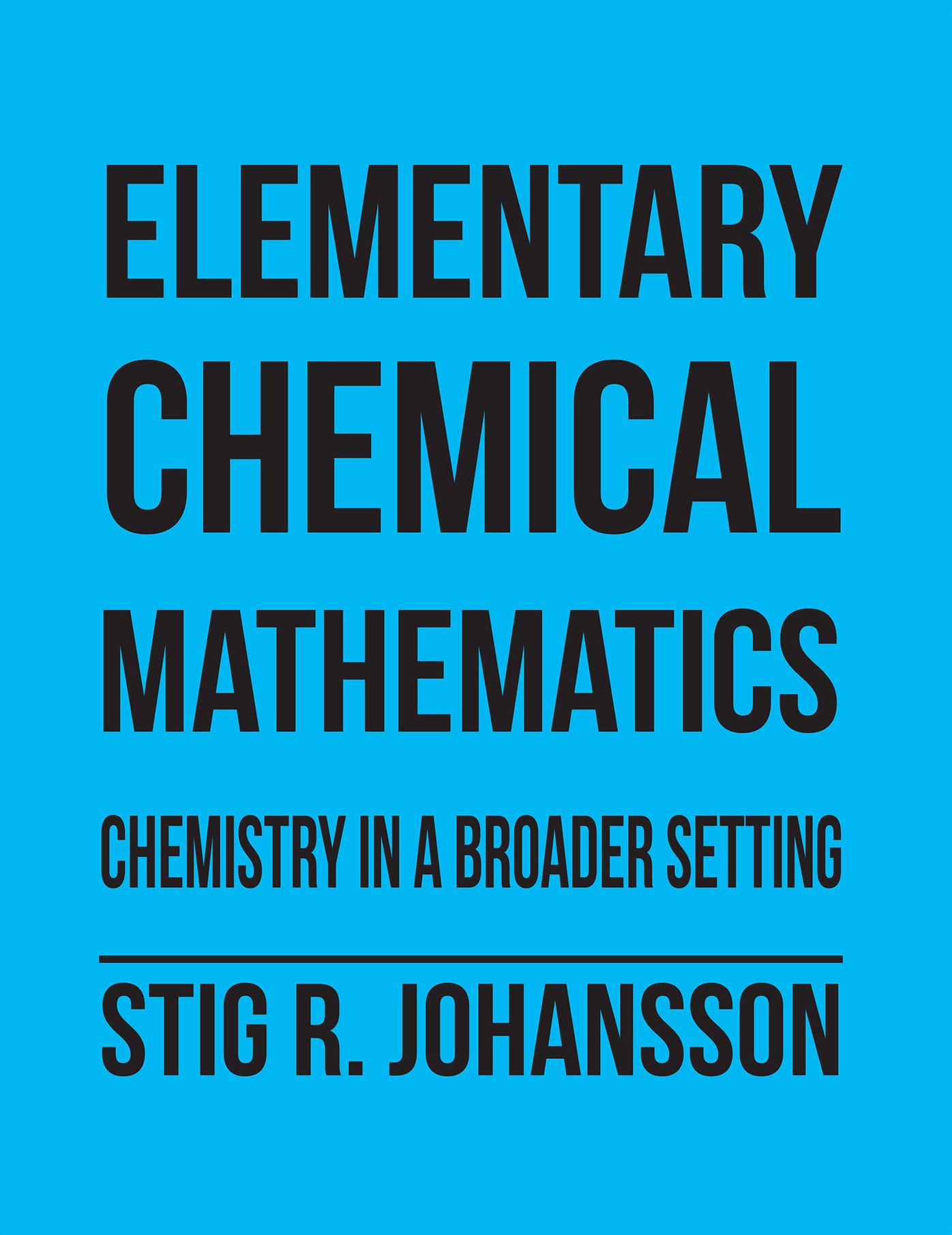 Elementary Chemical Mathematics: Chemistry in a Broader Setting
